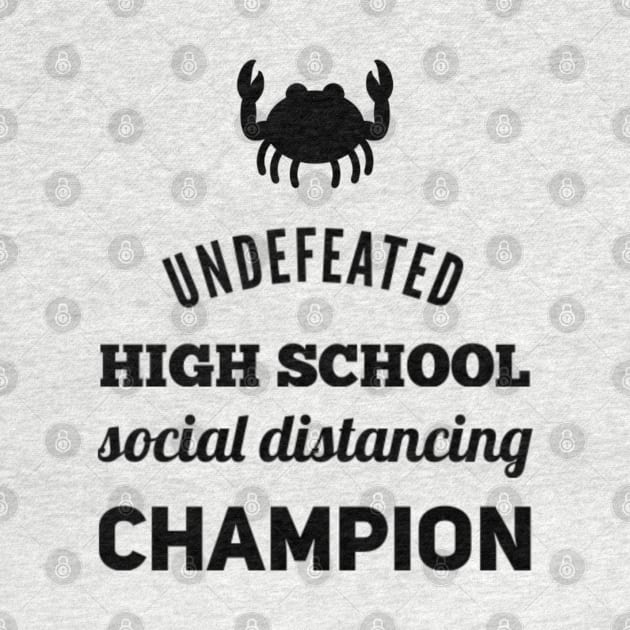 Undefeated High School Social Distancing Champion by Inspire Enclave